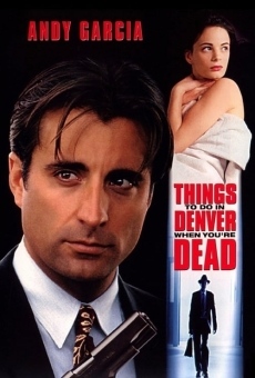 Things to Do in Denver when You're Dead (1995)