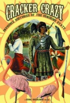 Cracker Crazy: Invisible Histories of the Sunshine State online free