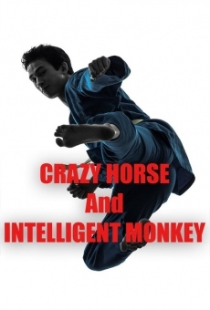Película: Crazy Horse & Intelligent Monkey
