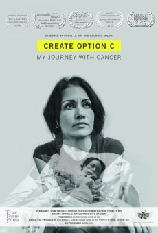 Película: Create Option C: My Journey with Cancer