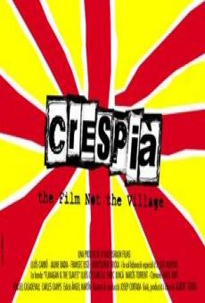 Película: Crespià, the Film not the Village