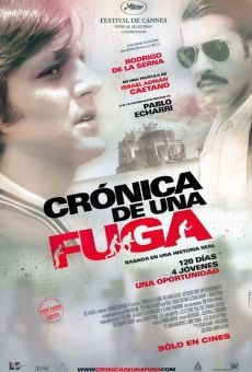 Crónica de una fuga (2006)