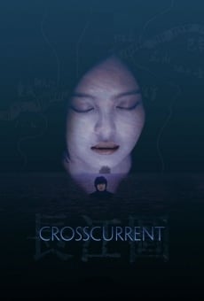 Película: Crosscurrent