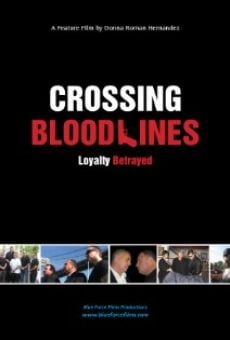 Película: Crossing Blood Lines