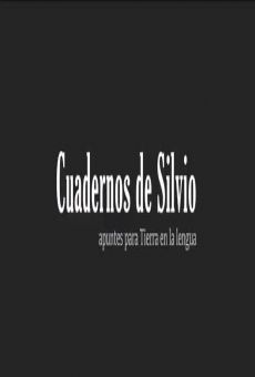 Cuadernos de Silvio (Apuntes para Tierra en la lengua) online streaming
