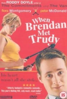 When Brendan Met Trudy stream online deutsch