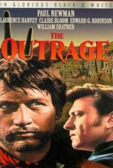 The Outrage on-line gratuito