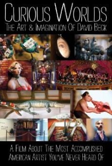 Película: Curious Worlds: The Art & Imagination of David Beck