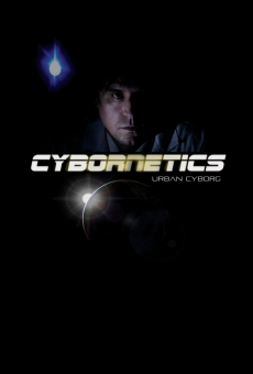 Cybornetics: Urban Cyborg online streaming