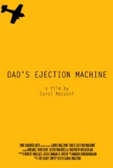 Película: Dad's Ejection Machine