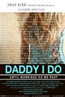 Daddy I Do on-line gratuito