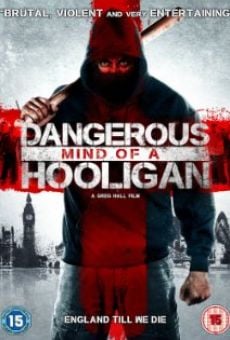 Película: Dangerous Mind of a Hooligan