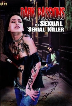 Película: Oscuras pasiones de un asesino en serie sexual