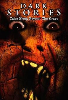Dark Stories: Tales from Beyond the Grave online streaming