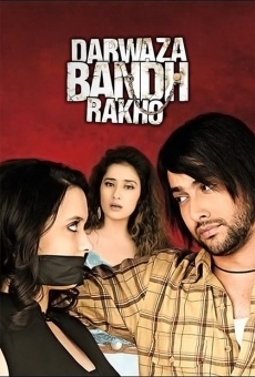 Película: Darwaza Bandh Rakho