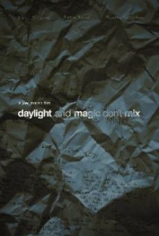 Daylight and Magic Don't Mix (2010)