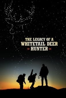 The Legacy of a Whitetail Deer Hunter stream online deutsch