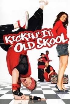 Kickin It Old Skool stream online deutsch