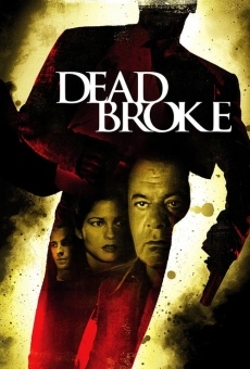 Película: Dead Broke