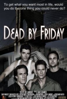 Dead by Friday online streaming
