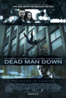 Dead Man Down - Il sapore della vendetta online streaming