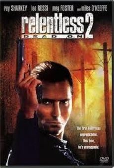 Dead On: Relentless II (1992)