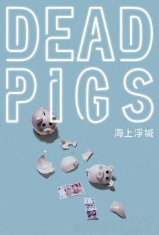 Película: Dead Pigs