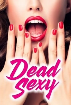 Dead Sexy online streaming