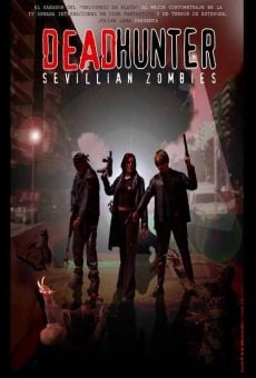 Película: Deadhunter: Sevillian Zombies