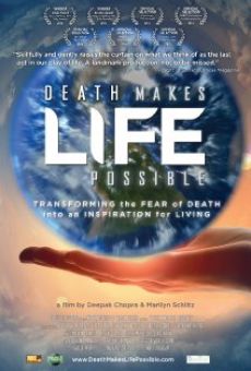 Death Makes Life Possible Online Free