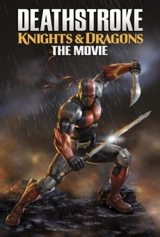 Película: Deathstroke: Knights & Dragons - The Movie