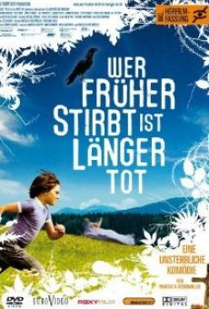 Wer früher stirbt, ist länger tot on-line gratuito