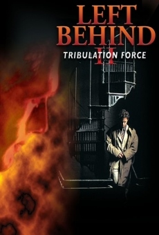 Left Behind II: Tribulation Force gratis