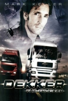Película: Dekker, el camionero