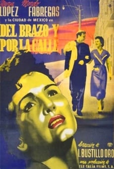 Del brazo y por la calle (1956)