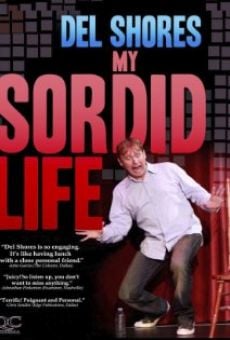 Película: Del Shores: My Sordid Life