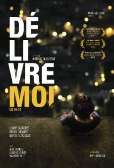 Délivre-moi online streaming