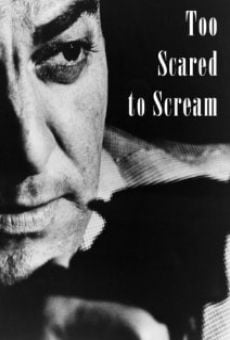 Too Scared to Scream online streaming