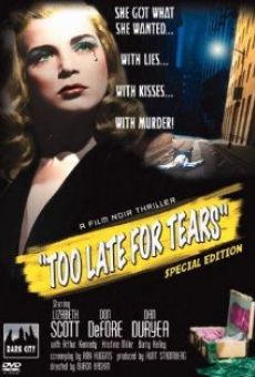 Too Late for Tears on-line gratuito