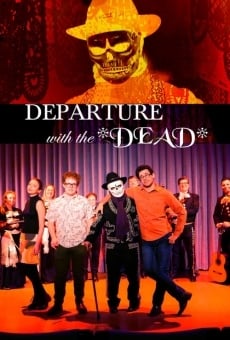Departure with the Dead online streaming