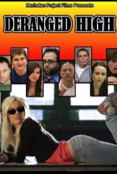 Deranged High (2010)