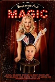 Desperate Acts of Magic online streaming