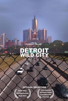 Detroit, ville sauvage online streaming