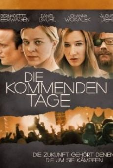 Die kommenden Tage