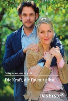 Die Kraft, die Du mir gibst (2014)