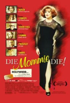 Película: Die, Mommie, Die