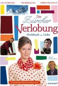 Die Zürcher Verlobung - Drehbuch zur Liebe on-line gratuito