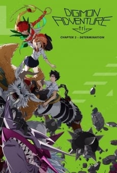 Digimon Adventure Tri. - Chapter 2: Determination online streaming