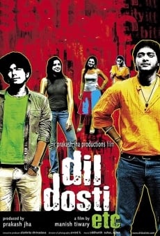 Dil Dosti Etc online streaming