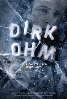 Dirk Ohm - Illusjonisten som forsvant (2015)